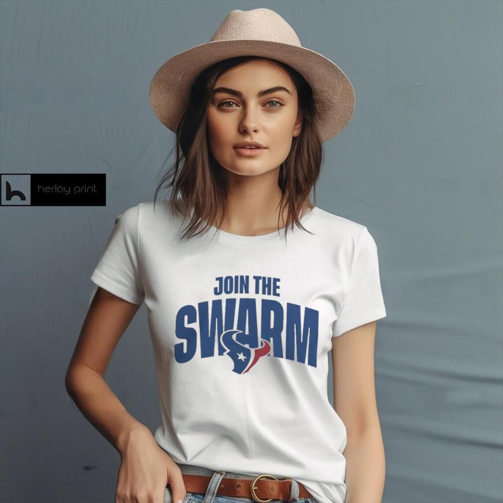Join The Swarm Houston Texans Shirt
