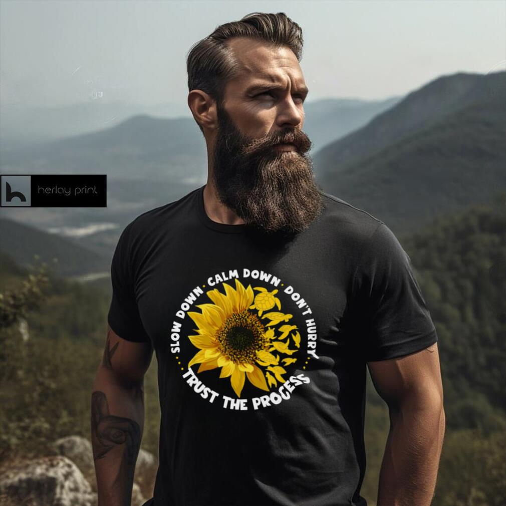 Slow Down Calm Down Trust The Process With Sunflower   Motivation Turtle Classic T Shirt