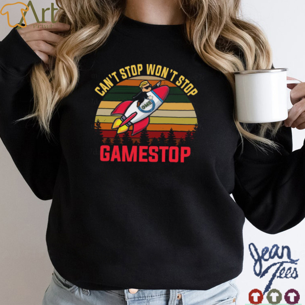 Cant Stop Wont Stop Gamestop Vintages Shirt