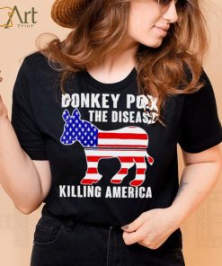 Donkey Pox this diesease killing America shirt