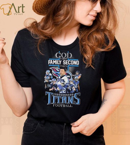 God Family Second Tennessee Titans Football Shirt