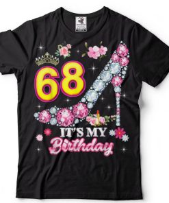 It's My 68th Birthday 68 Years Old Queen Pink Diamond Shoe T Shirt