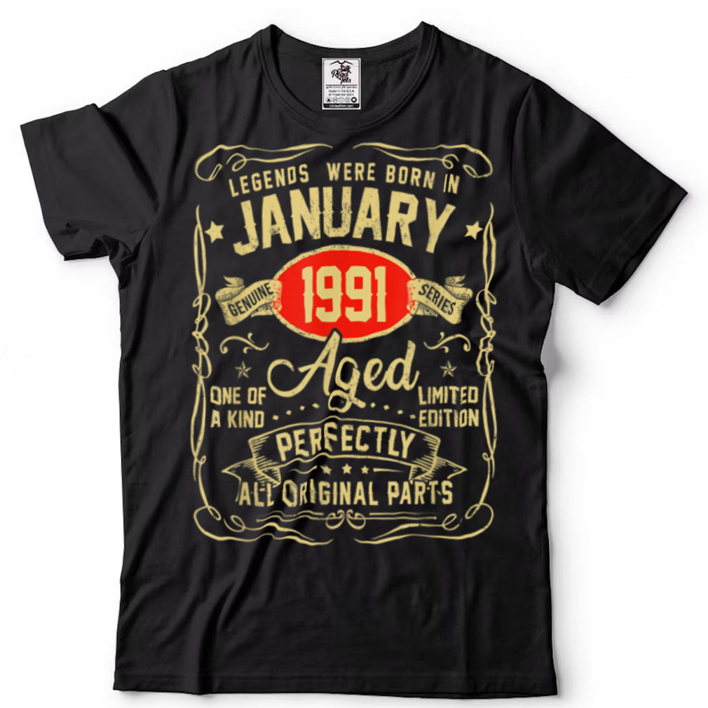 January 1991 31st Birthday Gift 31 Year Old Men Women T Shirt