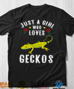 Just A Girl Who Loves Geckos T Shirt