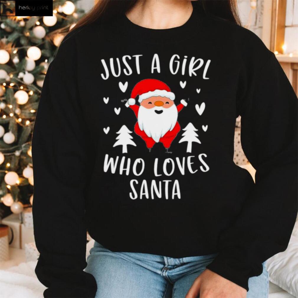 Just A Girl Who Loves Santa Cute Christmas Xmas Tree T Shirt