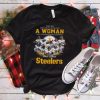 Never underestimate a woman who understands football and loves Pittsburgh Steelers 2022 shirt