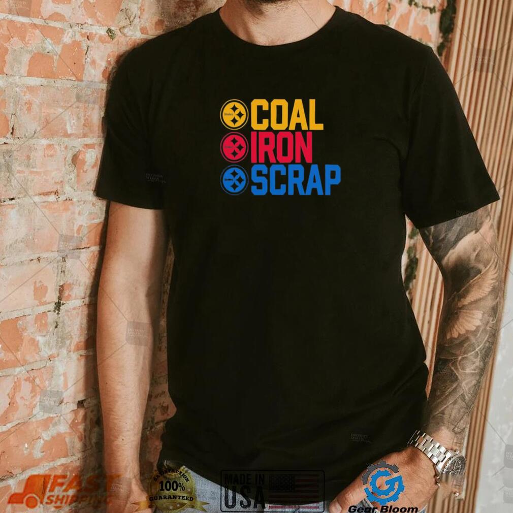 Pittsburgh Steelers Coal Iron Scrap Shirt