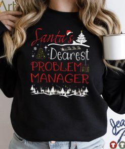 Problem Manager Xmas Job Cute Christmas T Shirt