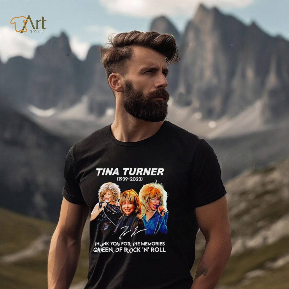 Rip Tina Turner 1939 2023 thank you for the memories signature Queen of Rock ‘N’ Roll shirt