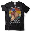 Social Distancing World Champion, Funny Bigfoot Hipster T Shirt