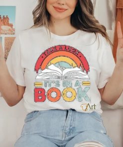 Take a Look it's in a Book Shirt
