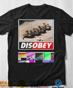 Tank man disobey 30th anniversary shirt