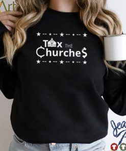 Tax the Churches Christmas shirt