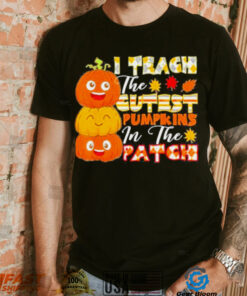 Teacher Halloween Teacher Kindergarten Cutest Pumpkins Shirt