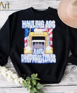 Truck Hauling ass and dropping loads American flag shirt