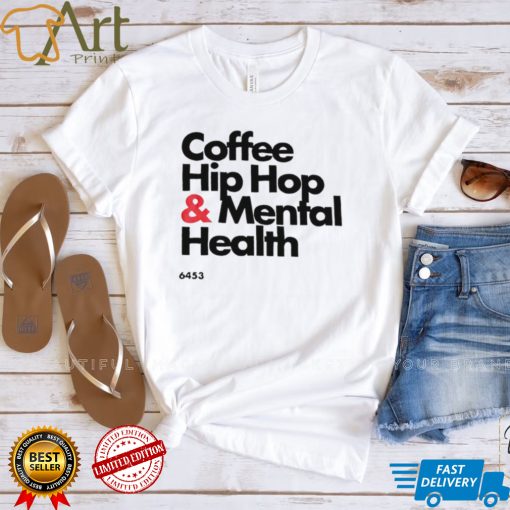 Wendy Coffee Hip hop and Mental Health logo shirt