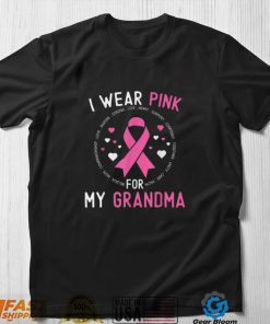 I Wear Pink For My Grandma Breast Cancer Awareness Support T Shirt
