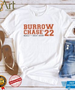 Super Bowl LVI 2022 Cincinnati Bengals Burrow Chase 2022 make Chnci great again shirt