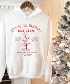 Charlie brown tree farm open daily until dec 24 selling trees that just need a little love since 190 shirt