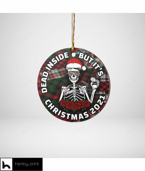 Dead Inside But It's Christmas 2021 Ornament