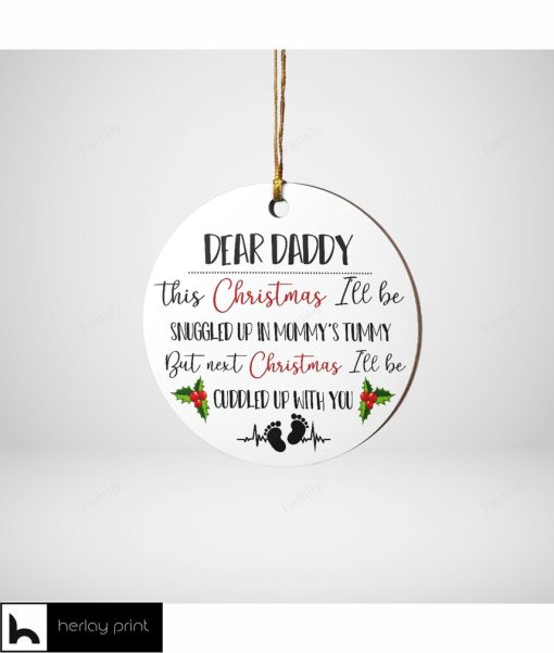 Dear Daddy Next Christmas I'll Cuddled Up With You Ornament