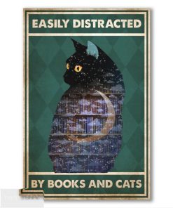 Easily Distracted by Books and Cats Poster