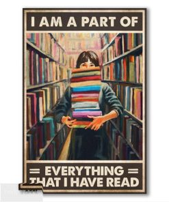I am a part of Everything That I Have Read Poster