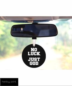 Not Luck Just God Car Ornament