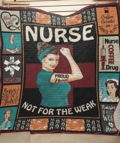 Nurse Not For The Weak Quilt Blanket