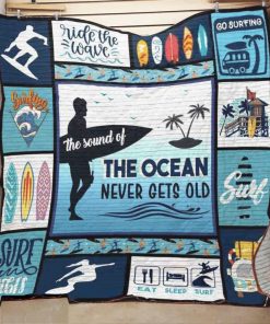 The Ocean Never Gets Old Quilt Blanket