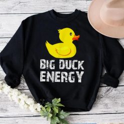 Big Duck Energy Yellow Rubber Duck Design Shirt