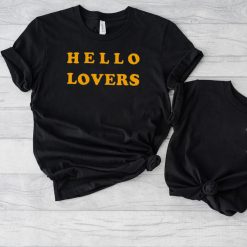 Hello Lovers 2022 T shirt