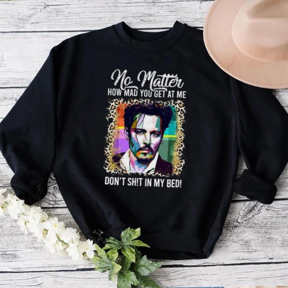 Justice For Johnny Depp Funny Don’t Shit on My Bed T Shirt